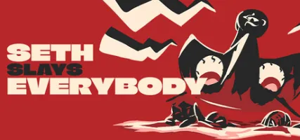 Seth Slays Everybody