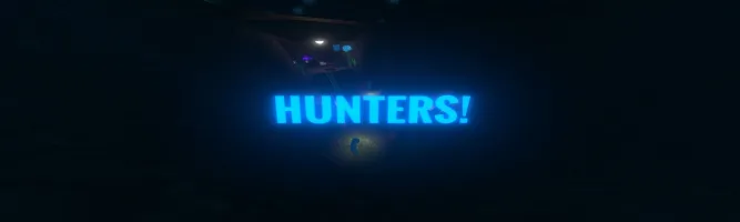 HUNTERS!