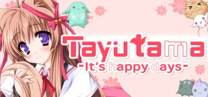Tayutama:It's happy days