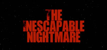 The Inescapable Nightmare