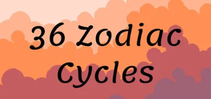 36 Zodiac Cycles