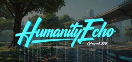 Humanity Echo: Cyberpunk RPG