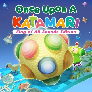 Once Upon A KATAMARI - King of All