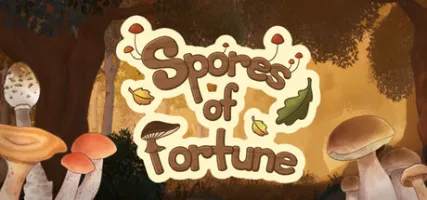 Spores of Fortune