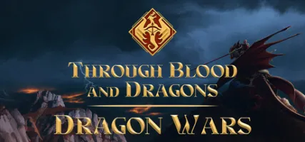 Through Blood and Dragons - Dragon Wars