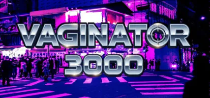 Vaginator 3000