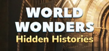 World Wonders: Hidden Histories