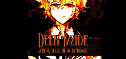 Deep Inside: Amore sola mi fa remirare