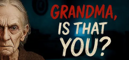 Grandma Is That You?