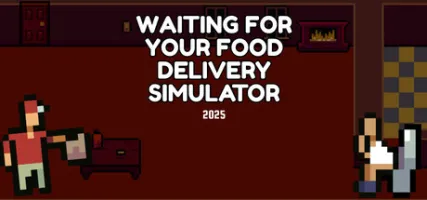 Waiting for Your Food Delivery Simulator 2025