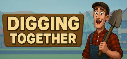 Digging Together