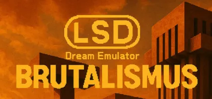 LSD Dream Emulator: BRUTALISMUS
