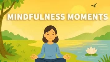 Mindfulness Moments
