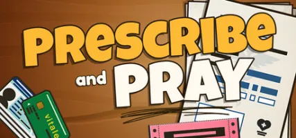 Prescribe and Pray