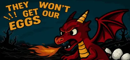 They won't get our eggs!