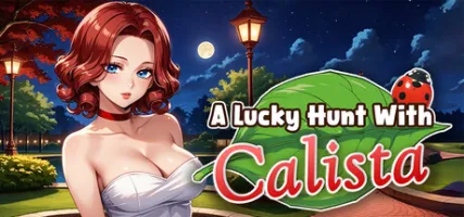 A Lucky Hunt With: Calista