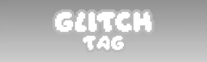Glitch Tag