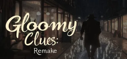 Gloomy Clues Remake