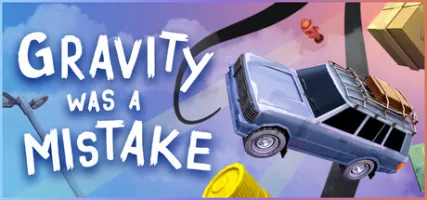 Gravity Was A Mistake