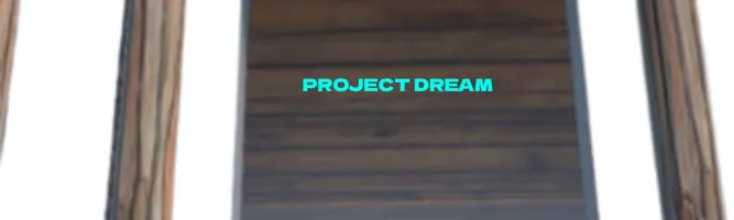 Project Dream