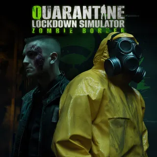 Quarantine Lockdown Simulator: Zombie Border