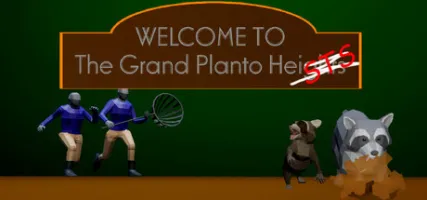 The Grand Planto Heists