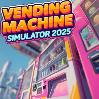 Vending Machine Simulator 2025