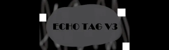 ECHO TAG V3