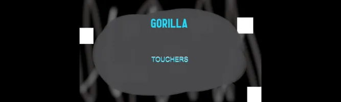 gorilla touchers