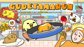 GUDETAMARUN - Running GUDETAMA ! But GUDETAMA wants to be Gudegude
