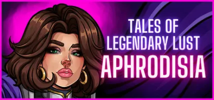 Tales of Legendary Lust: Aphrodisia