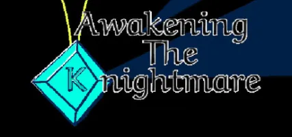 Awakening the Knightmare