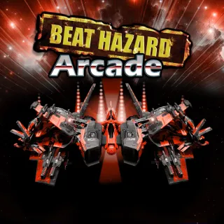 Beat Hazard Arcade