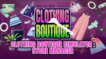 Clothing Boutique Simulator: Store Manager