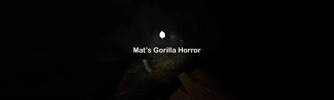 Mat's Gorilla Horror