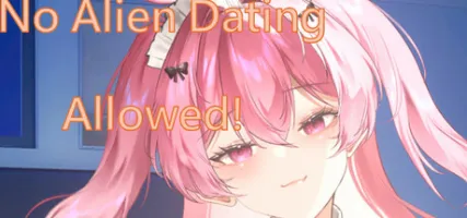 No Alien Dating Allowed!