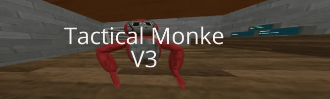 Tactical Monke V3