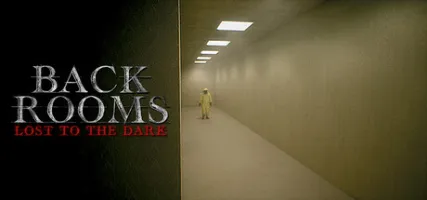 The Backrooms: Lost to the Dark