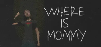 Where Is Mommy