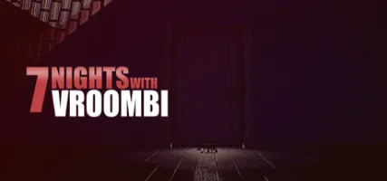 7 Nights with Vroombi