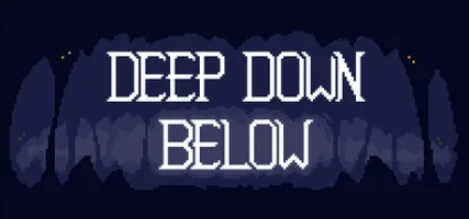 Deep Down Below