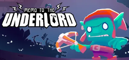 Memo to the Underlord