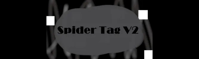 Spider Tag V2