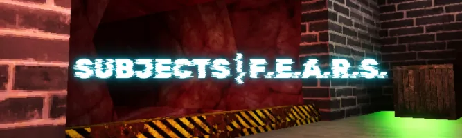 Subjects F.E.A.R.S.