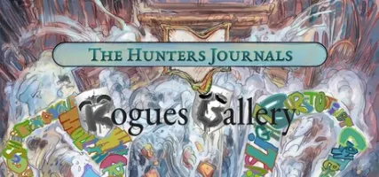The Hunter's Journals - Rogues Gallery