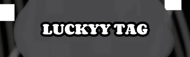 LuckyyTag