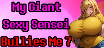 My Giant Sexy Sensei Bullies Me 7