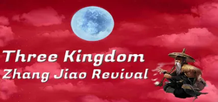 Three Kingdom - Zhang Jiao Revival