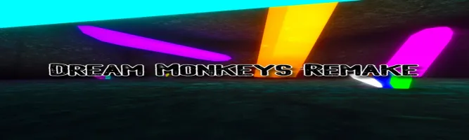 Dream Monkeys Remake
