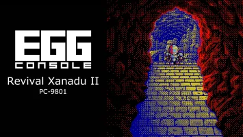 EGGCONSOLE Revival Xanadu II PC-9801